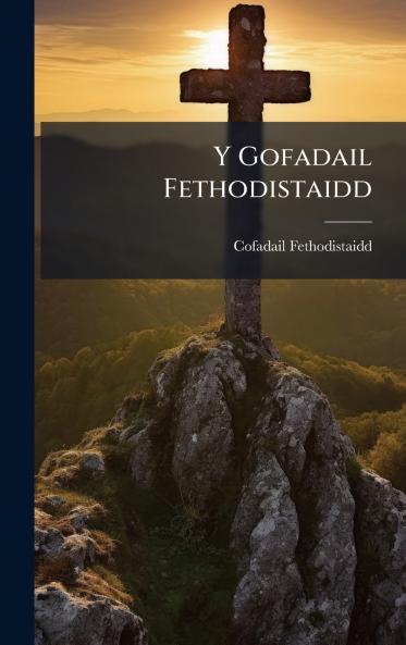 Y Gofadail Fethodistaidd