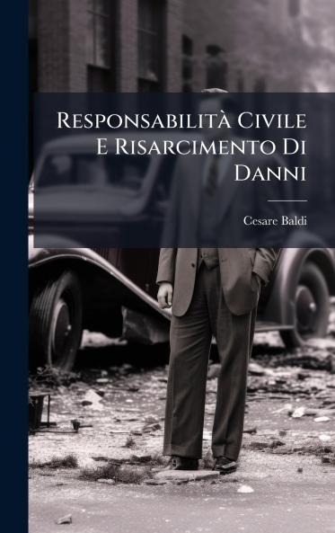 ResponsabilitÃ Civile E Risarcimento Di Danni
