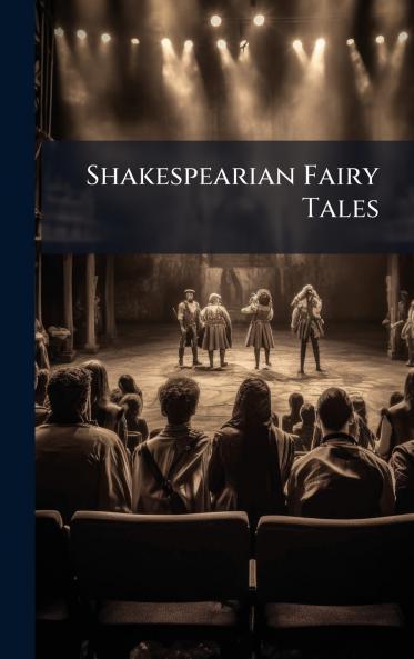 Shakespearian Fairy Tales