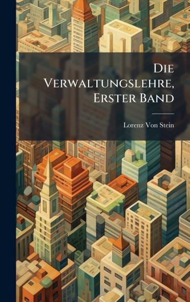 Verwaltungslehre Erster Band
