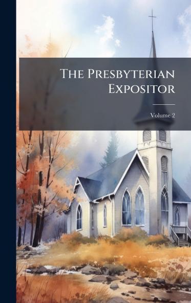 Presbyterian Expositor