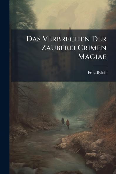 Verbrechen Der Zauberei Crimen Magiae
