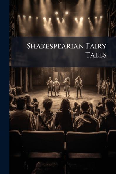 Shakespearian Fairy Tales