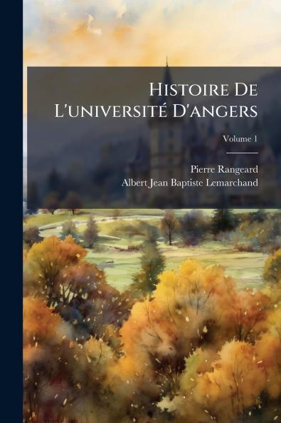 Histoire De L'universitÃ(c) D'angers