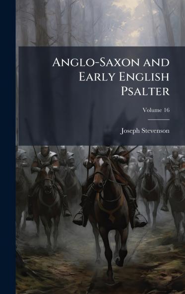 Anglo-Saxon and Early English Psalter