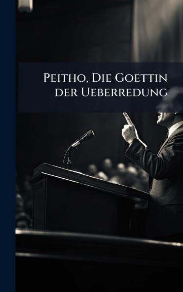 Peitho Die Goettin der Ueberredung
