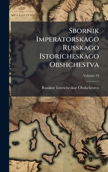 Sbornik Imperatorskago Russkago Istoricheskago Obshchestva