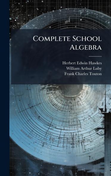 Complete School Algebra