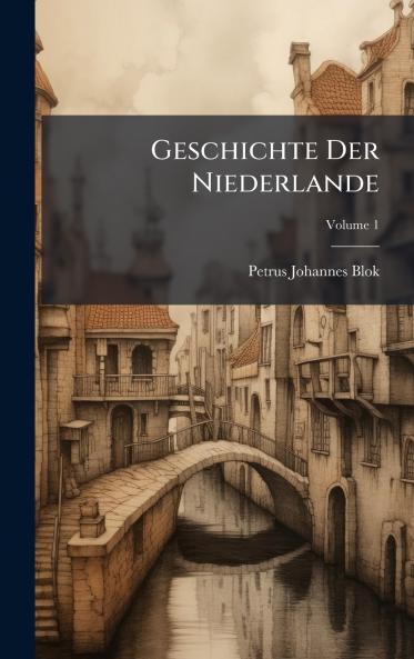 Geschichte Der Niederlande