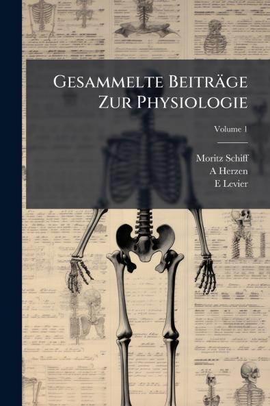 Gesammelte Beiträge Zur Physiologie