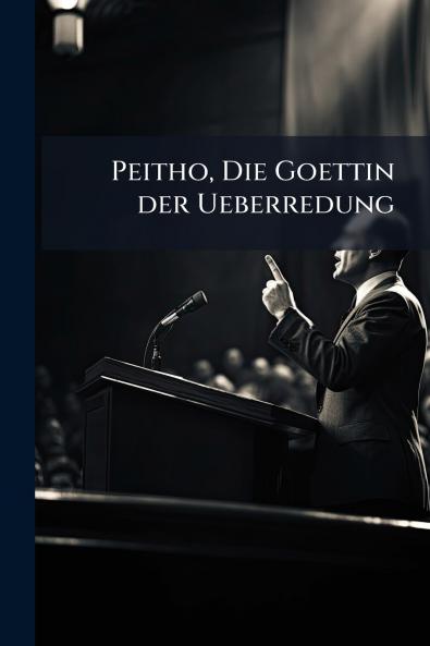 Peitho Die Goettin der Ueberredung