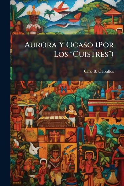 Aurora Y Ocaso (Por Los Cuistres)