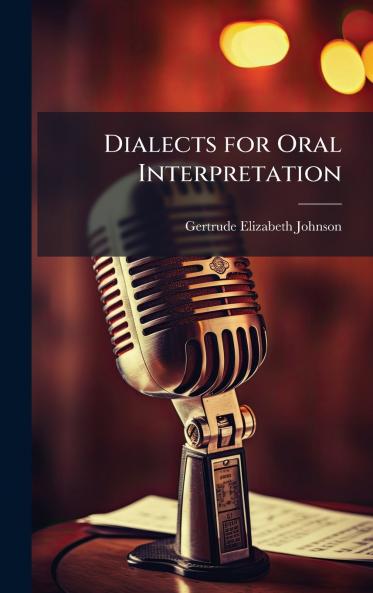 Dialects for Oral Interpretation