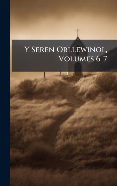 Seren Orllewinol Volumes 6-7