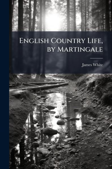 English Country Life by Martingale