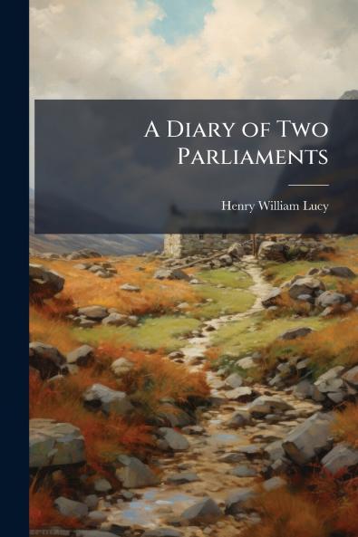 Diary of Two Parliaments
