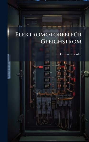 Elektromotoren fÃ1/4r Gleichstrom