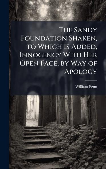 Sandy Foundation Shaken to Which Is Added Innocency With Her Open Face by Way of Apology