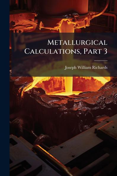 Metallurgical Calculations Part 3