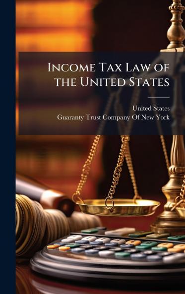 Income Tax Law of the United States
