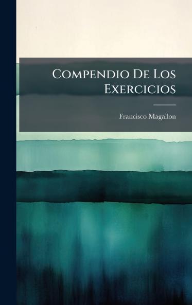 Compendio De Los Exercicios