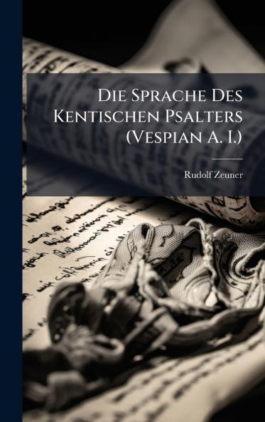 Sprache Des Kentischen Psalters (Vespian A. I.)