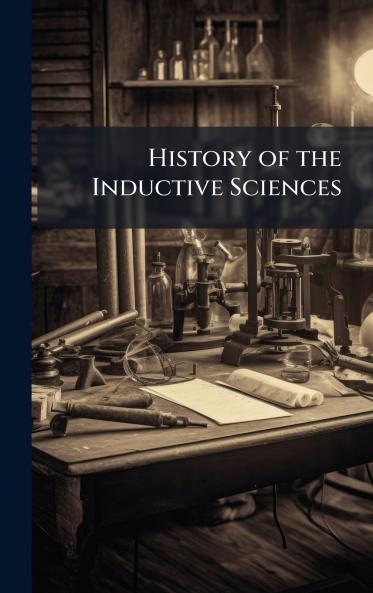 History of the Inductive Sciences