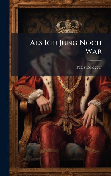 Als Ich Jung Noch War