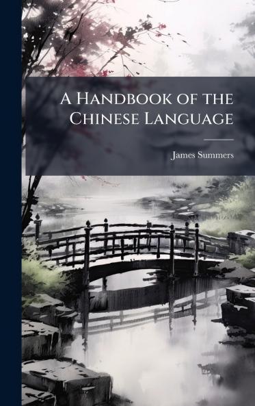 Handbook of the Chinese Language