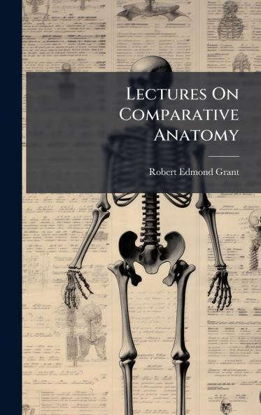 Lectures On Comparative Anatomy