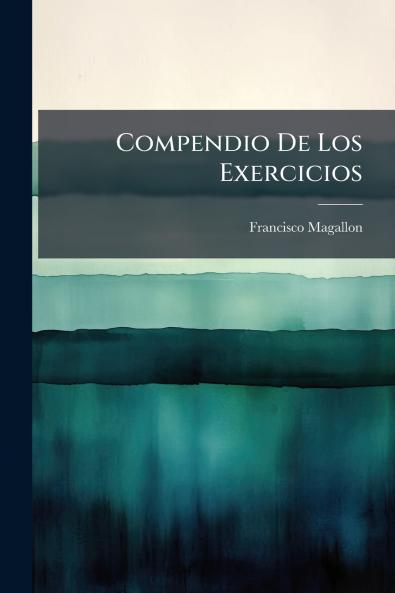 Compendio De Los Exercicios