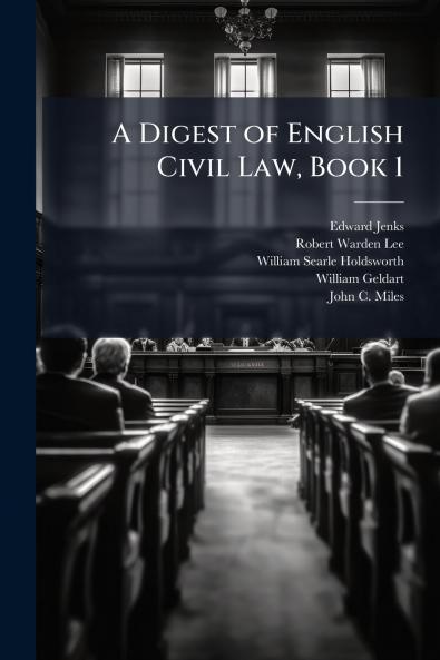 Digest of English Civil Law Book 1