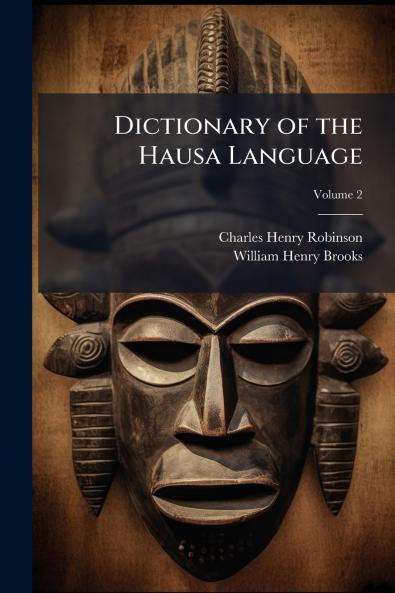 Dictionary of the Hausa Language