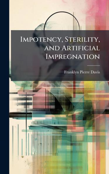 Impotency Sterility and Artificial Impregnation