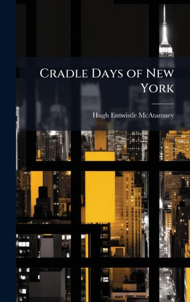 Cradle Days of New York