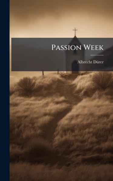 Passion Week