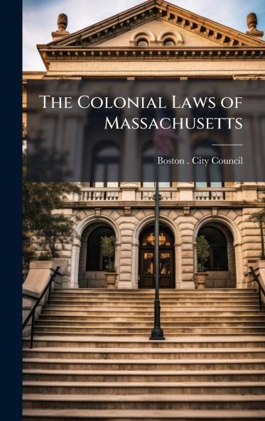 Colonial Laws of Massachusetts