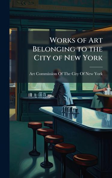 Works of Art Belonging to the City of New York