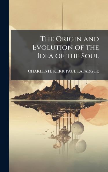 Origin and Evolution of the Idea of the Soul