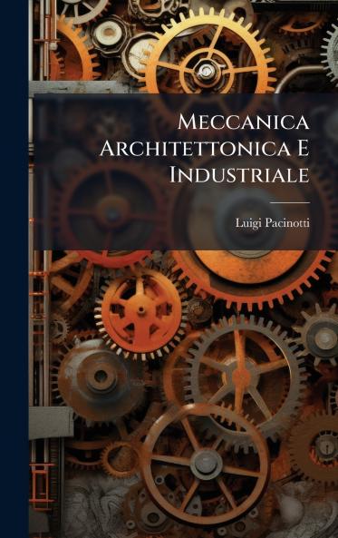 Meccanica Architettonica E Industriale