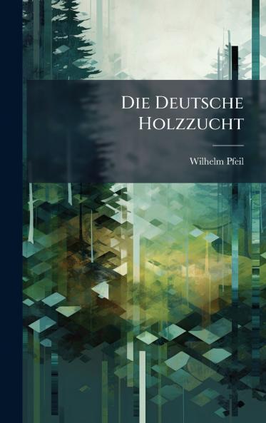 Deutsche Holzzucht