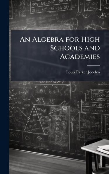 Algebra for High Schools and Academies