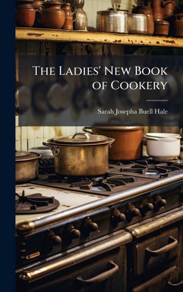 Ladies' New Book of Cookery