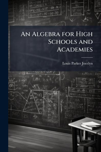 Algebra for High Schools and Academies