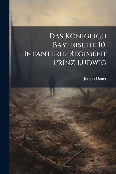Königlich Bayerische 10. Infanterie-Regiment Prinz Ludwig