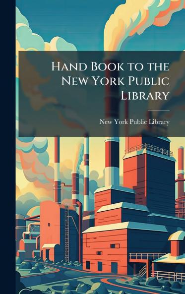 Hand Book to the New York Public Library