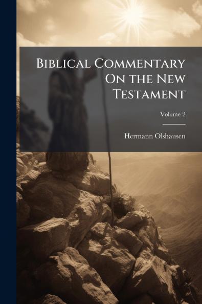 Biblical Commentary On the New Testament