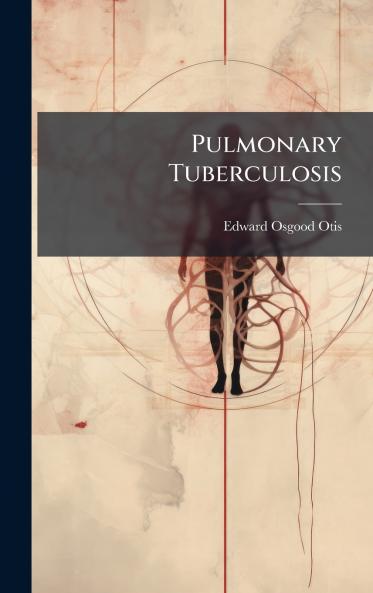 Pulmonary Tuberculosis