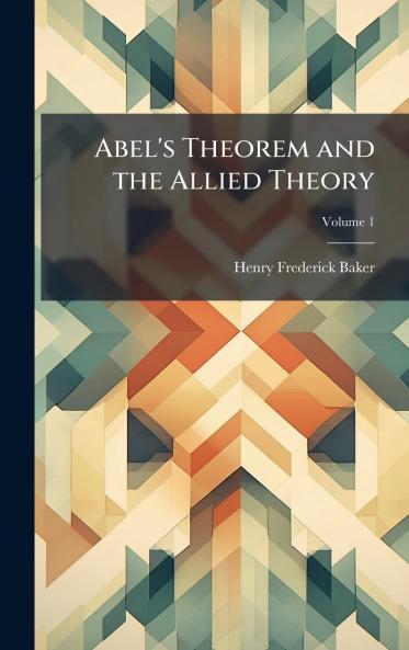 Abel's Theorem and the Allied Theory