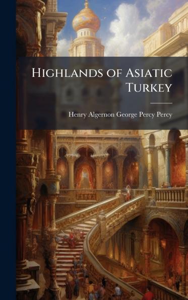 Highlands of Asiatic Turkey